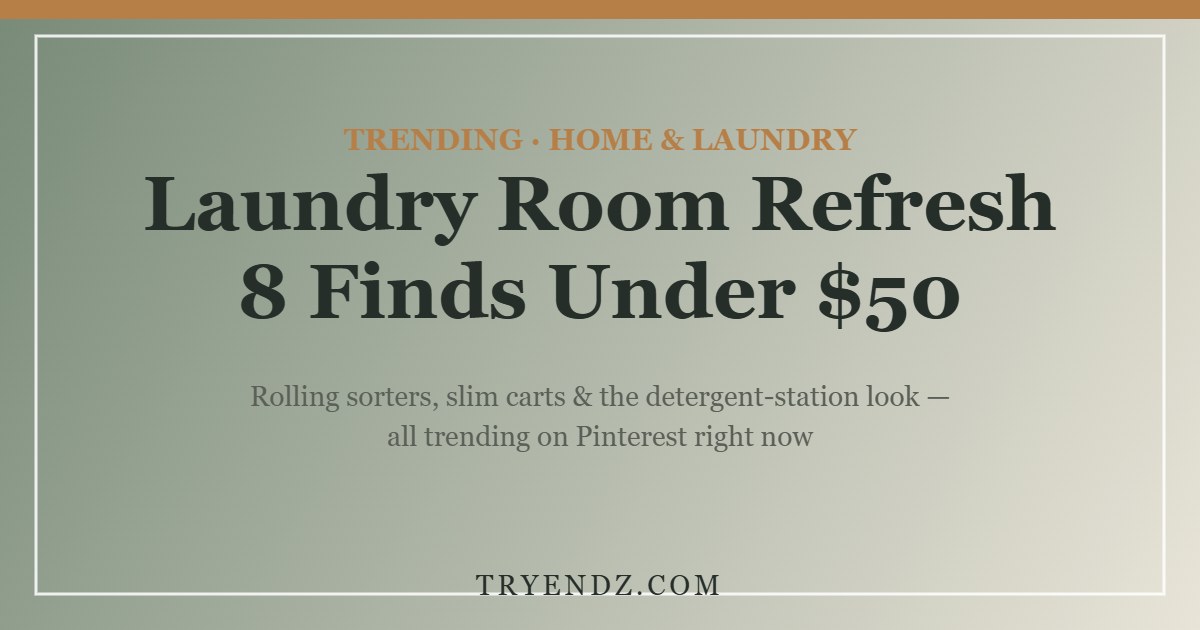Laundry Room Refresh: 8 Trending Finds Under $50