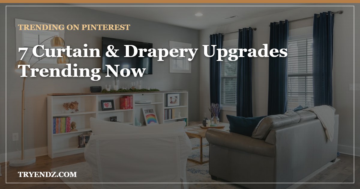 7 Curtain & Drapery Upgrades Trending on Pinterest
