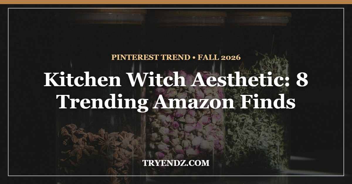 Kitchen witch aesthetic: dried rosebuds, star anise and herbs in glass jars - 8 trending Amazon finds